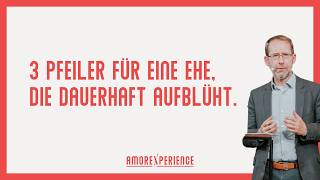 Session 2: Drei Pfeiler für eine Ehe, die dauerhaft aufblüht | Prof. Christoph Raedel