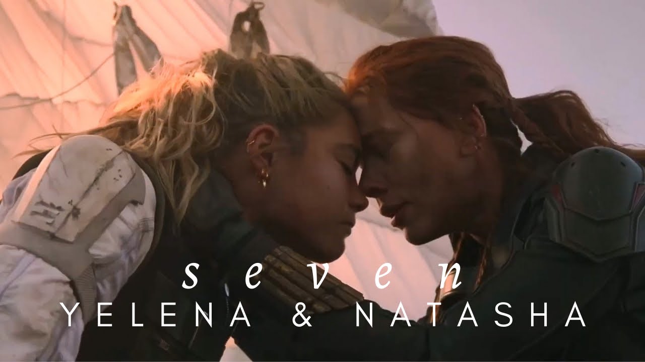 Natasha & Yelena | Seven