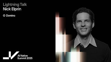 AI Native 2025 Lighting Talk | Domino Data Lab Co-Founder & CEO, Nick Elprin