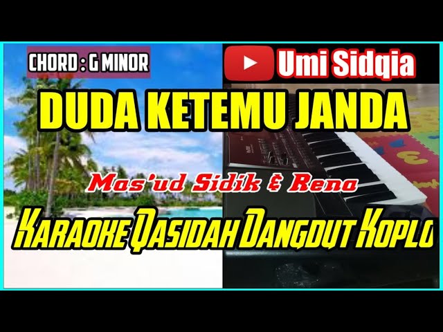DUDA KETEMU JANDA-Mas'ud Sidik & Rena-Karaoke Qasidah Dangdut Koplo Cover Korg Pa 700 class=