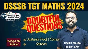 “DSSSB TGT Maths Doubtful Questions 2024 | गलत Answers? LIVE Claim Discussion + Authentic Proof |
