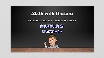Foundations and Pre Calculus 10 Shorts - Relations vs Functions