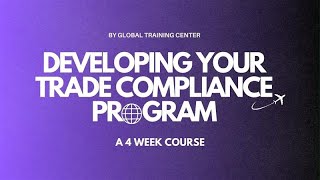 Developing a Trade Compliance Program