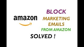✅ How to Block Marketing Emails from Amazon