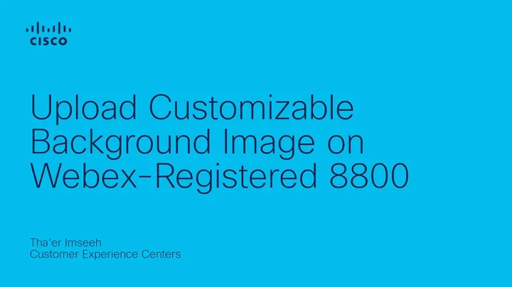 Upload a Custom Background Image on Webex-Registered 8800 Series Phones | Personalize Your Workspace