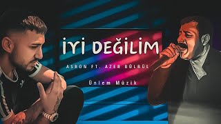 Asron -  İyi Değilim (Feat. Azer Bülbül) #mix #tiktok Resimi