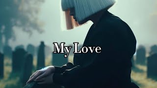 Sia - My Love Resimi