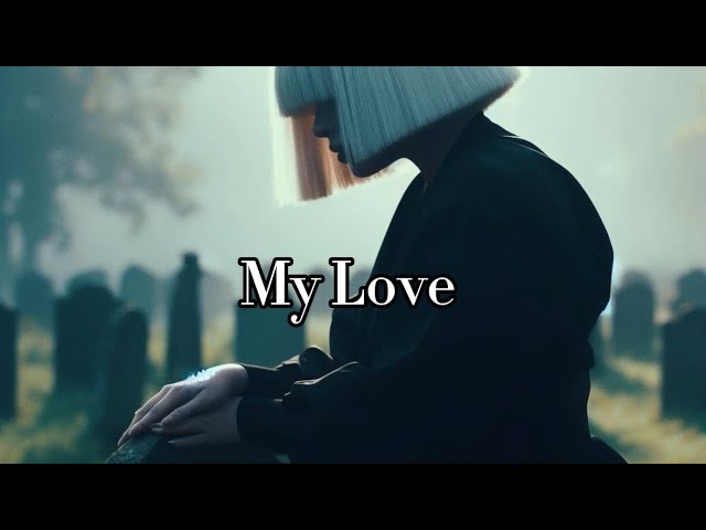 Sia - My Love class=