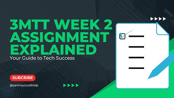 3MTT WK 2 Assignment Explained
