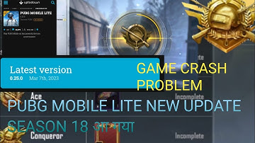 pubg mobile Lite new update 0.25.0 Season 18 and game crash problem