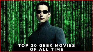 Top 20 Geek Movies Of All Time