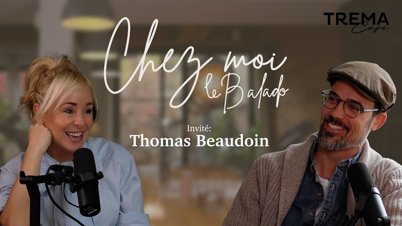 Chez Moi - EP26 - Thomas Beaudoin