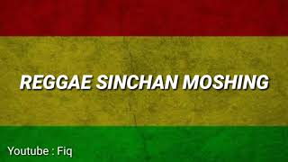 REGGAE SINCHAN MOSHING (cover smvll)