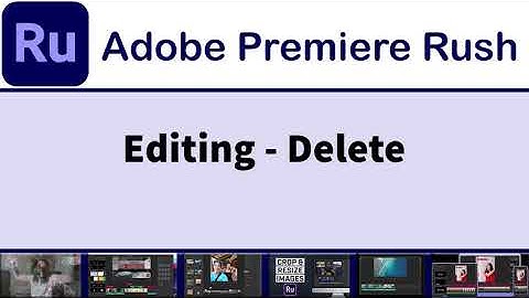 Mastering Adobe Premiere Rush: Delete