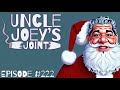 #222 | UNCLE JOEY&#39;S JOINT with JOEY DIAZ