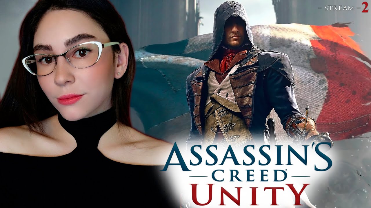 ПЕРВОЕ ПРОХОЖДЕНИЕ ASSASSIN'S CREED UNITY | Линда играет в АССАСИН КРИД ...