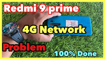 Redmi 9 prime 3G/4G network problem 2G network ok