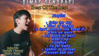 DIMAS SENOPATI - SEIZE THE DAY - WIND OF CHANGE || BEST OF THE BEST COVER