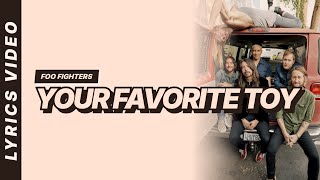 Your Favorite Toy - Foo Fighters [Lyrics Video]