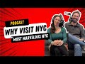 Why visit nyc  most marvelous nyc podcast episode 1  nyc tourist advice from nyc tour guides