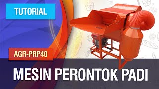 Tutorial  Mesin Perontok Padi AGRPRP40