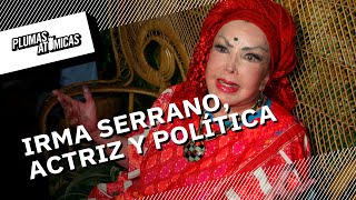 Irma Serrano: De la actuación a la política