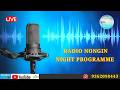 NIGHT PROGRAMME THE 25th MARCH 2026 RADIO NONGIN