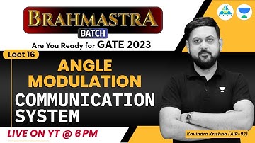 Lect#16 Communication System | Brahmastra Batch | Crash Course by Kavindra sir | GATE 2023.