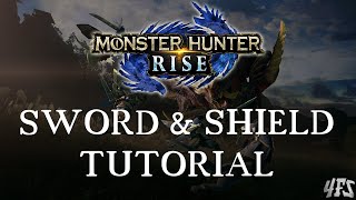 Monster Hunter: Rise | Sword & Shield Tutorial