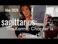 SAGITTARIUS : Karmic Chapter CLOSED | May 2026 Zodiac Tarot Reading
