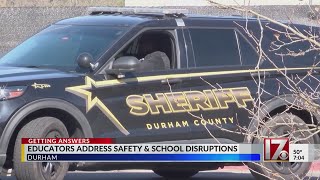 Durham educators address safety and school disruptions