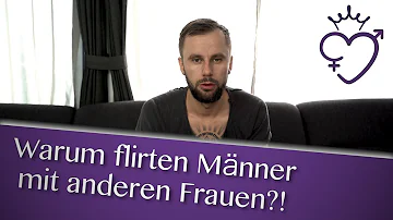 Warum Flirten Männer trotz Beziehung?