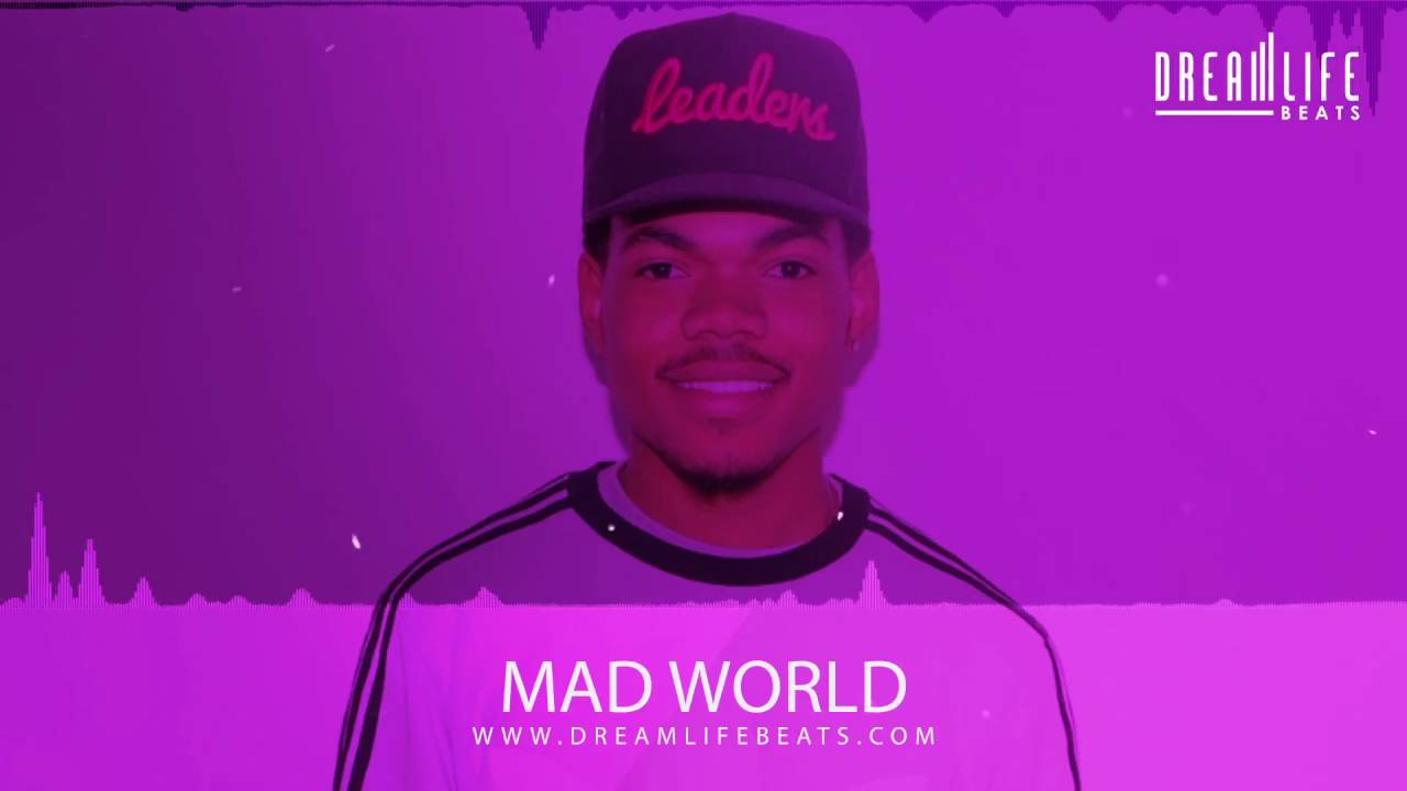 Chance The Rapper Type Beat 2016 - Mad World - Dreamlife auf YouTube ansehen Chance The Rapper Type Beat 2016 - Mad World - Dreamlife auf YouTube ansehen