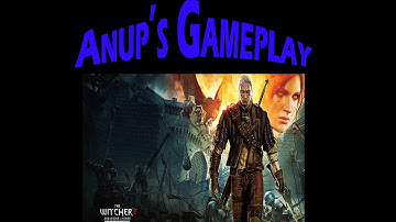 The Witcher 2 Chapter 1 Part 7