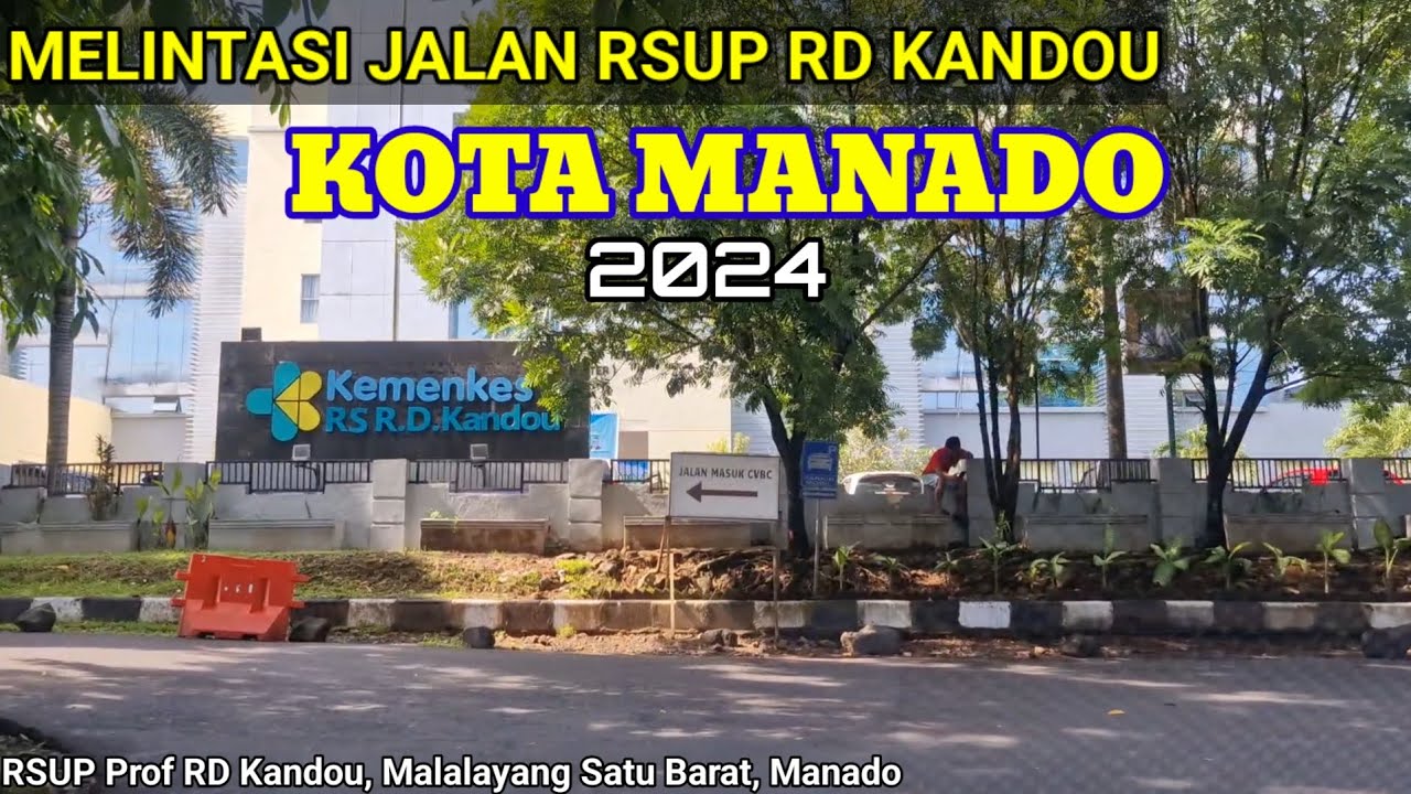 Kota Manado 2024 | Menyusuri jalan di RSUP Prof RD Kandou, Malalayang, Manado.