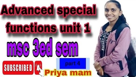 Advanced special functions Unit 1  Theorem 3