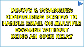 Configuring postfix to handle email on multiple domains without being an open relay