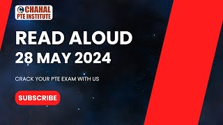 PTE Read Aloud- 28 May 2024 - Most Repeated | CHAHAL PTE |