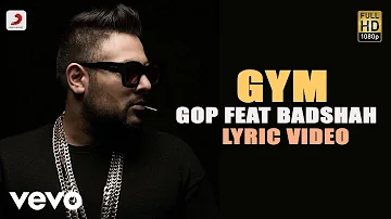 Gop - Gym feat Badshah | Terminator | Lyric Video ft. Badshah