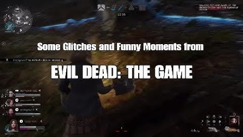 Evil Dead: The Game; Glitches and Funny Moments 01