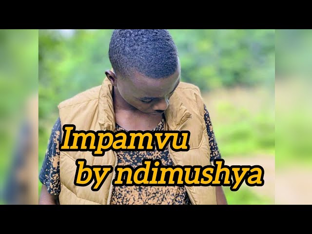 impamvu by ndimushya _ produced by AP pro(official music lyrics) class=