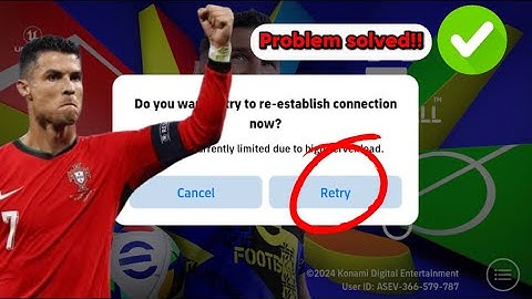 How to Fix Access Is currently Limited Due To High Server Load | Fix efootball |Problem 100% working