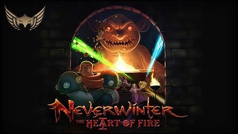 ➥NEVERWINTER ▪ The Heart of Fire ▪ Trailer