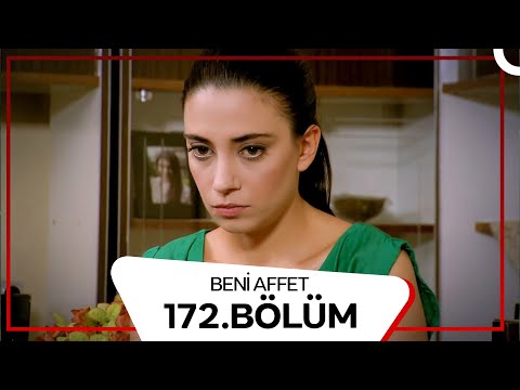 Beni Affet 172. Bölüm