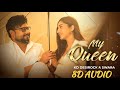 My queen  8d audio song   kd desirock  swara verma  muskan verma  new haryanvi song 2024