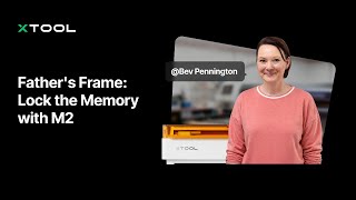 Father's Day Frames: Lock the Memory a with M2