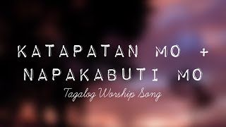 TAGALOG WORSHIP SONG || KATAPATAN MO + NAPAKABUTI MO by Beauty Hazzz 180 views 3 years ago 4 minutes, 54 seconds