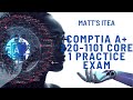 CompTIA a+ 220 - 1001 Practice Exam - Core 1 / Practice Test Number 3