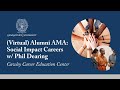 Virtual alumni ama  social impact careers w phil dearing