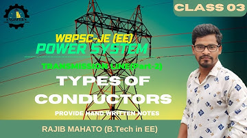 WBPSC-JE (EE) 2023 | POWER SYSTEM | TRANSMISSION LINE (Part-2) | TYPES OF CONDUCTORS